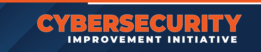 Cybersecurity Improvement Initiative